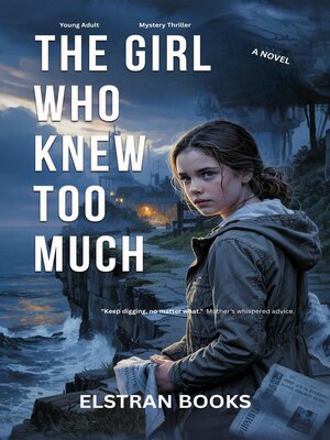 cover image of The Girl Who Knew Too Much